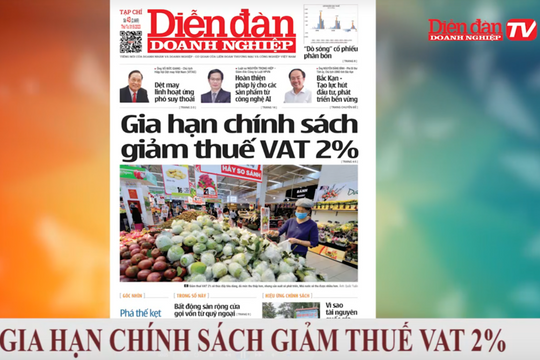 ĐIỂM BÁO NGÀY 31/05: Gia hạn chính sách giảm thuế VAT 2%