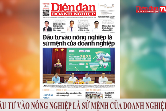 ĐIỂM BÁO NGÀY 30/06: Đầu tư vào nông nghiệp là sứ mệnh của doanh nghiệp