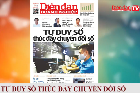 ĐIỂM BÁO NGÀY 07/07:  Tư duy số thúc đẩy chuyển đổi số