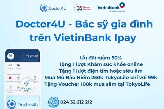 Cùng Vietinbank và Doctor4U chăm sóc sức khoẻ gia đình Việt