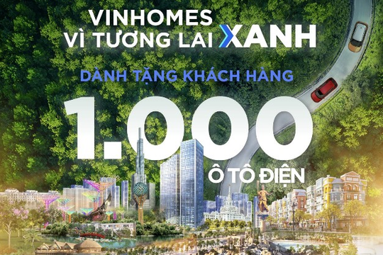 Vinhomes tặng 1.000 ô tô điện VinFast cho khách hàng