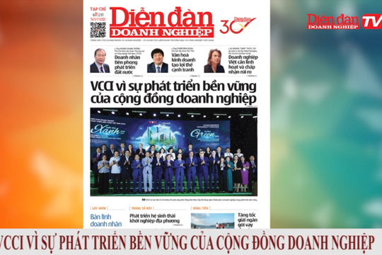 ĐIỂM BÁO NGÀY 11/10: VCCI vì sự phát triển bền vững của cộng đồng doanh nghiệp