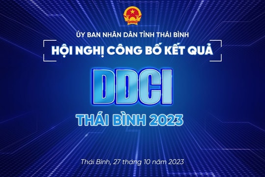 Tỉnh Thái Bình: Công bố kết quả Bộ Chỉ số DDCI năm 2023