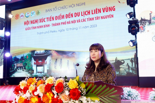 Xúc tiến quảng bá du lịch hiệu quả Hà Nội-Ninh Bình-Tây Nguyên