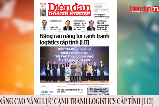ĐIỂM BÁO NGÀY 22/11: Nâng cao năng lực cạnh tranh logistics cấp tỉnh (LCI)