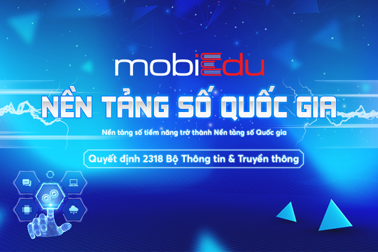 MobiEdu - Nền tảng học trực tuyến của MobiFone được công nhận Nền tảng số quốc gia tiềm năng