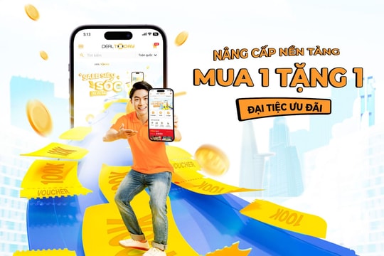 Nâng cấp nền tảng, Dealtoday tung đại tiệc ưu đãi
