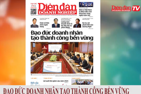 ĐIỂM BÁO NGÀY 22/12: Đạo đức doanh nhân tạo thành công bền vững