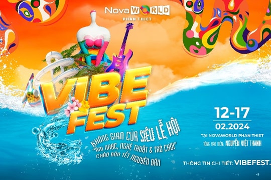 Tết thăng hoa với lễ hội mang tên “Vibe Fest” tại NovaWorld Phan Thiet