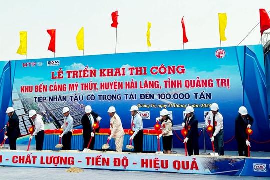 Quảng Trị: Khởi công Khu bến cảng Mỹ Thủy hơn 14.000 tỷ đồng