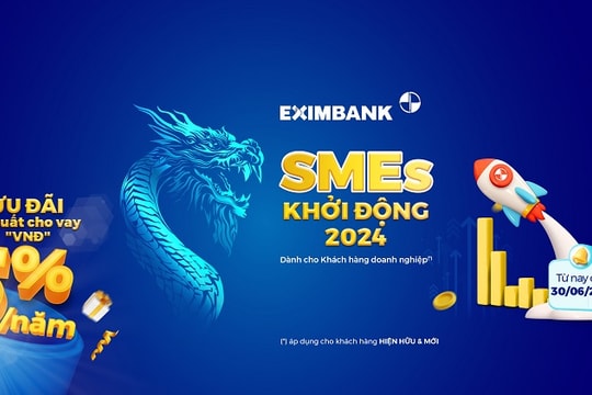 Eximbank tung chương trình cho vay ưu đãi “SMEs – Khởi động 2024”