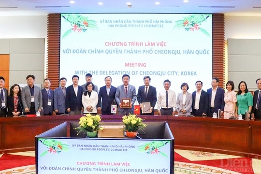 Hải Phòng: Tăng cường quan hệ hợp tác với TP Cheongju (Hàn Quốc) trong lĩnh vực công nghệ cao