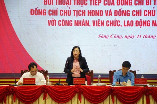 Thái Nguyên: Đối thoại trực tiếp - Sợi dây gắn kết chính quyền và người lao động