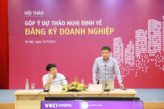 Dự thảo Nghị định về đăng ký doanh nghiệp: Cần quy định cụ thể, tường minh hơn