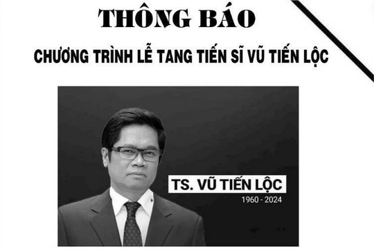 Thông báo Chương trình Lễ tang TS Vũ Tiến Lộc, nguyên Chủ tịch VCCI