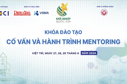 27/8 - 29/8: Tổ chức Khóa đào tạo cố vấn và hành trình Mentoring