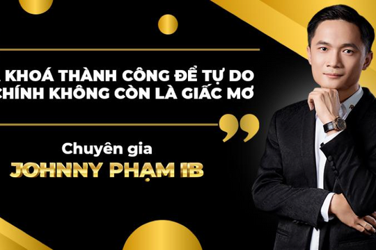 Chìa khóa thành công để tự do tài chính không còn là giấc mơ
