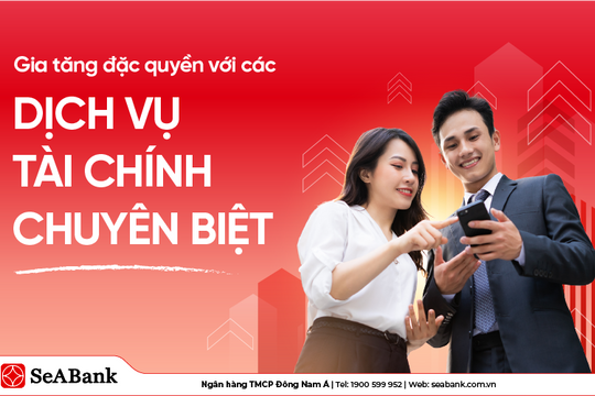SeABank kết nối doanh nghiệp với đặc quyền tài chính vượt trội