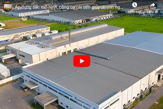 Áp dụng mô hình, công cụ cải tiến NSCL giúp doanh nghiệp khẳng định vị thế