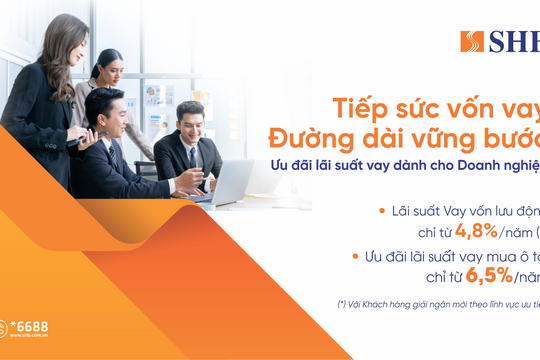 SHB mở rộng gói tín dụng “Tiếp sức vốn vay – Đường dài vững bước”
