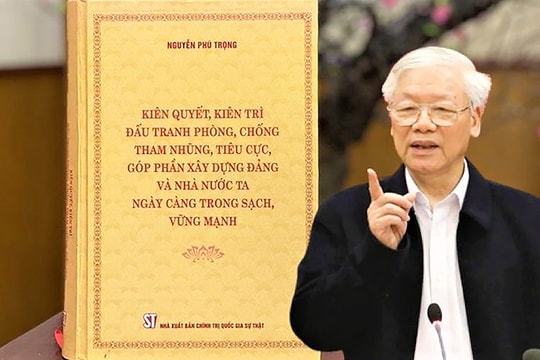 Bài học lớn của cố Tổng Bí thư Nguyễn Phú Trọng