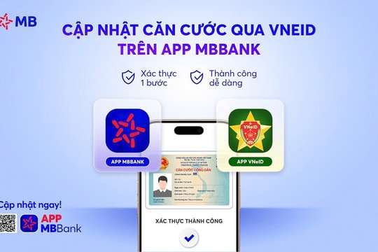 MB hỗ trợ khách hàng cập nhật căn cước qua tài khoản VNeID