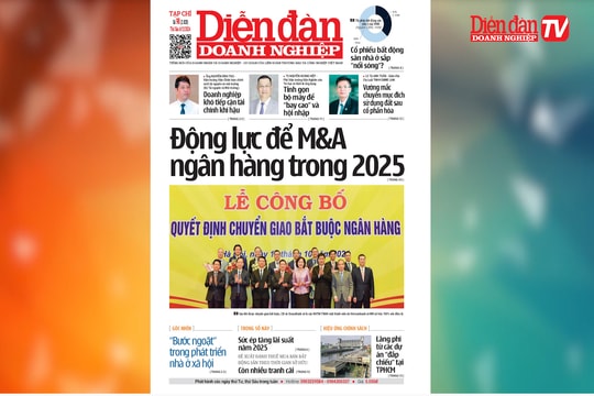 ĐIỂM BÁO NGÀY 6/12: Động lực để M&A ngân hàng trong 2025