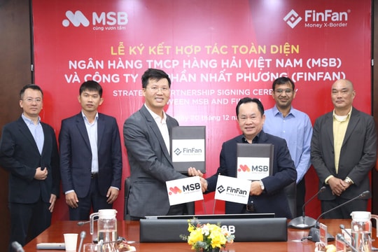 MSB hợp tác với FinFan đẩy mạnh dịch vụ nhận kiều hối