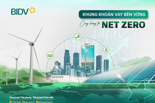 BIDV đồng hành cùng doanh nghiệp hướng tới Net Zero