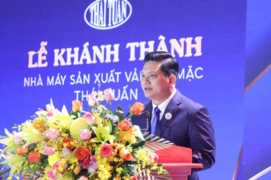 Khánh thành nhà máy sản xuất vải may mặc Thái Tuấn hơn 4.000 tỷ đồng