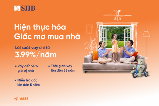 SHB tung gói vay mua nhà hấp dẫn giới trẻ