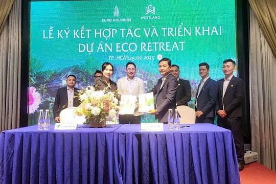 WestLand hợp tác với Euro Holdings phân phối dự án Eco Retreat