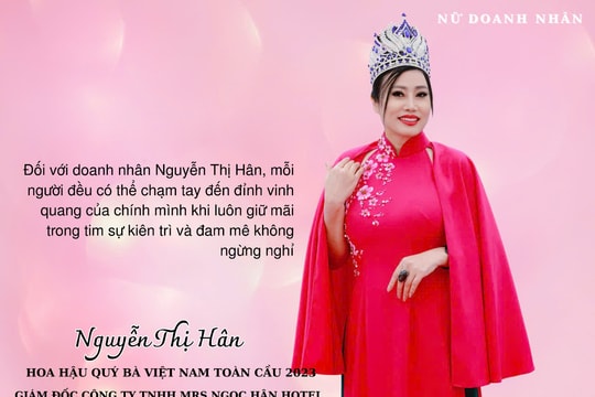 Doanh nhân, Hoa hậu Nguyễn Thị Hân: Chuyện chưa kể sau ánh hào quang