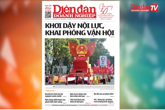 ĐIỂM BÁO NGÀY 29/04: Khơi dậy nội lực, khai phóng vận hội