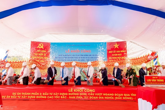 Đắk Nông: Khởi công dự án thành phần 2 cao tốc Gia Nghĩa - Chơn Thành