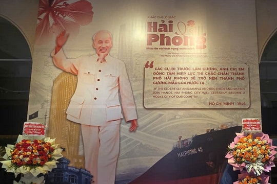 Lời căn dặn của Bác như ngọn hải đăng soi sáng để Hải Phòng vững bước vươn xa