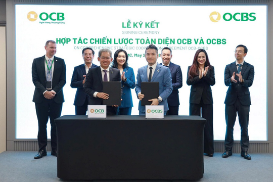 OCBS hợp tác OCB: Phát triển mô hình ngân hàng đầu tư và quản lý tài sản chuyên nghiệp