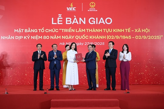 Vingroup bàn giao mặt bằng Triển lãm thành tựu kinh tế - xã hội kỷ niệm 80 năm ngày Quốc khánh