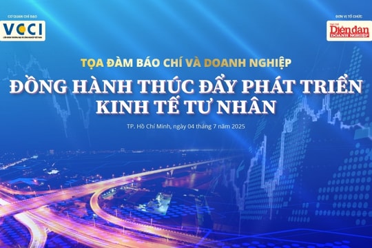 Tọa đàm “Báo chí và doanh nghiệp: Đồng hành thúc đẩy phát triển kinh tế tư nhân”