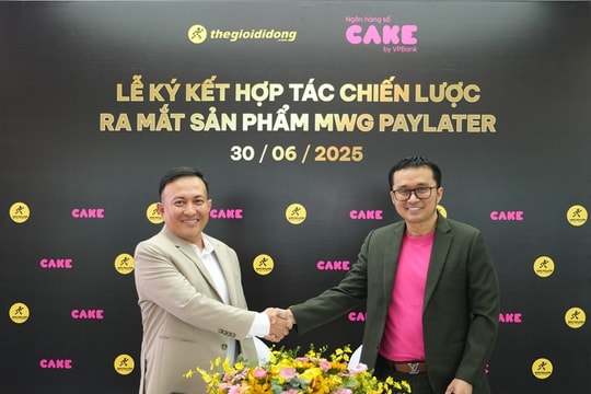 MWG và Ngân hàng số Cake hợp tác chiến lược, ra dịch  vụ trả sau "MWG PayLater”