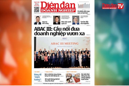 ĐIỂM BÁO NGÀY 18/7: ABAC III: Cầu nối đưa doanh nghiệp vươn xa