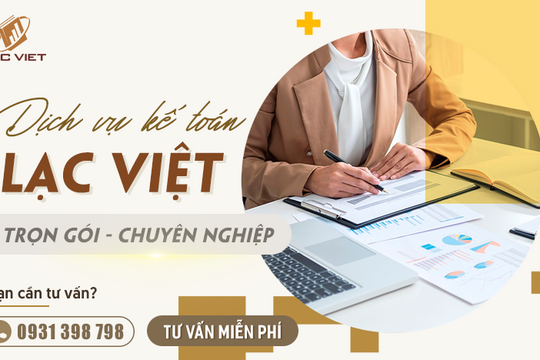 Kế toán Lạc Việt - Dịch vụ kế toán trọn gói không lo về thuế