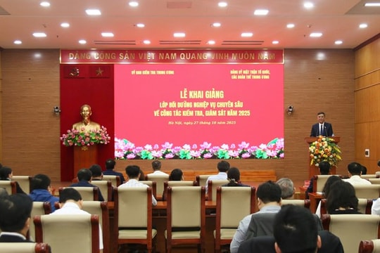 Khai giảng lớp bồi dưỡng nghiệp vụ chuyên sâu về công tác kiểm tra, giám sát năm 2025