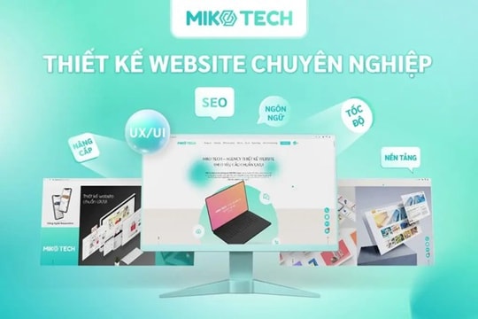Miko Tech: Dịch vụ thiết kế website hiện đại, tối ưu trải nghiệm người dùng