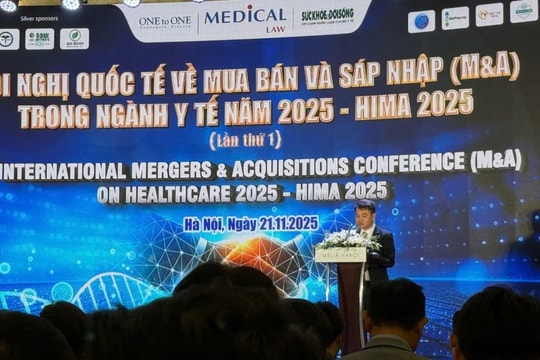 Hội nghị Quốc tế về M&A ngành Y tế 2025: Việt Nam nổi lên như điểm đến đầu tư hấp dẫn