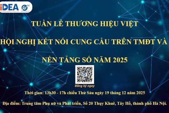 Sắp diễn ra Tuần lễ Thương hiệu Việt và Hội nghị kết nối cung cầu trên thương mại điện tử, nền tảng số năm 2025