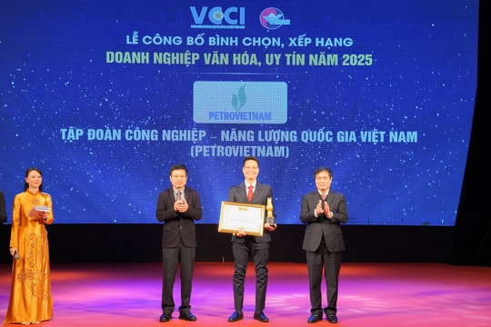 Petrovietnam dẫn đầu bảng xếp hạng "Doanh nghiệp Văn hóa, Uy tín năm 2025"