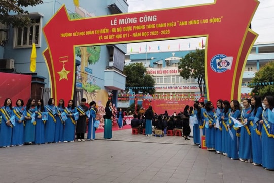 Trường Tiểu học Đoàn Thị Điểm Hà Nội đón nhận Danh hiệu Anh hùng Lao động