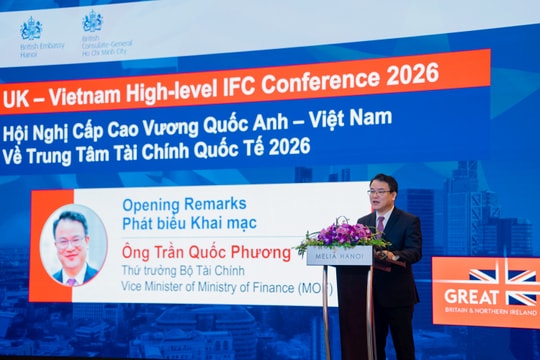 Việt Nam – Vương quốc Anh thúc đẩy hợp tác xây dựng Trung tâm Tài chính Quốc tế