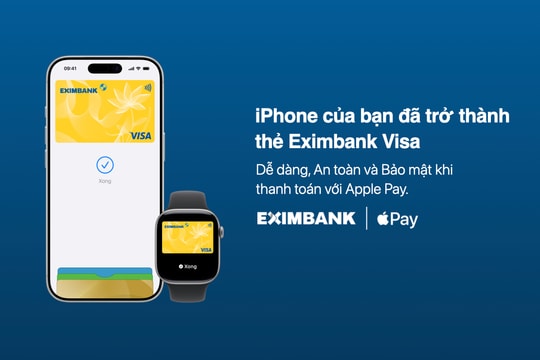 Sau Garmin Pay và Samsung Pay, Eximbank tích hợp tích hợp Apple Pay cho thẻ Visa